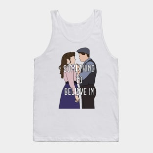 Something to Believe in Tank Top